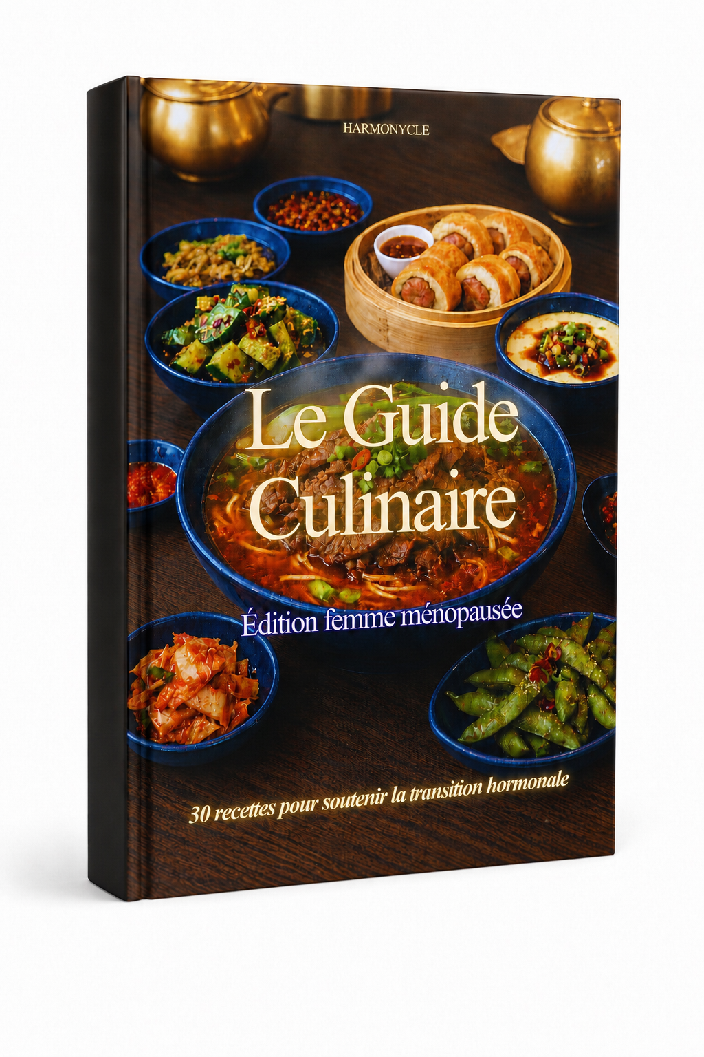 Le Guide Culinaire - Édition Femme Ménopausée